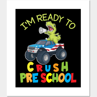 Dinosaur Student On Truck I'm Ready To Crush Preschool Posters and Art